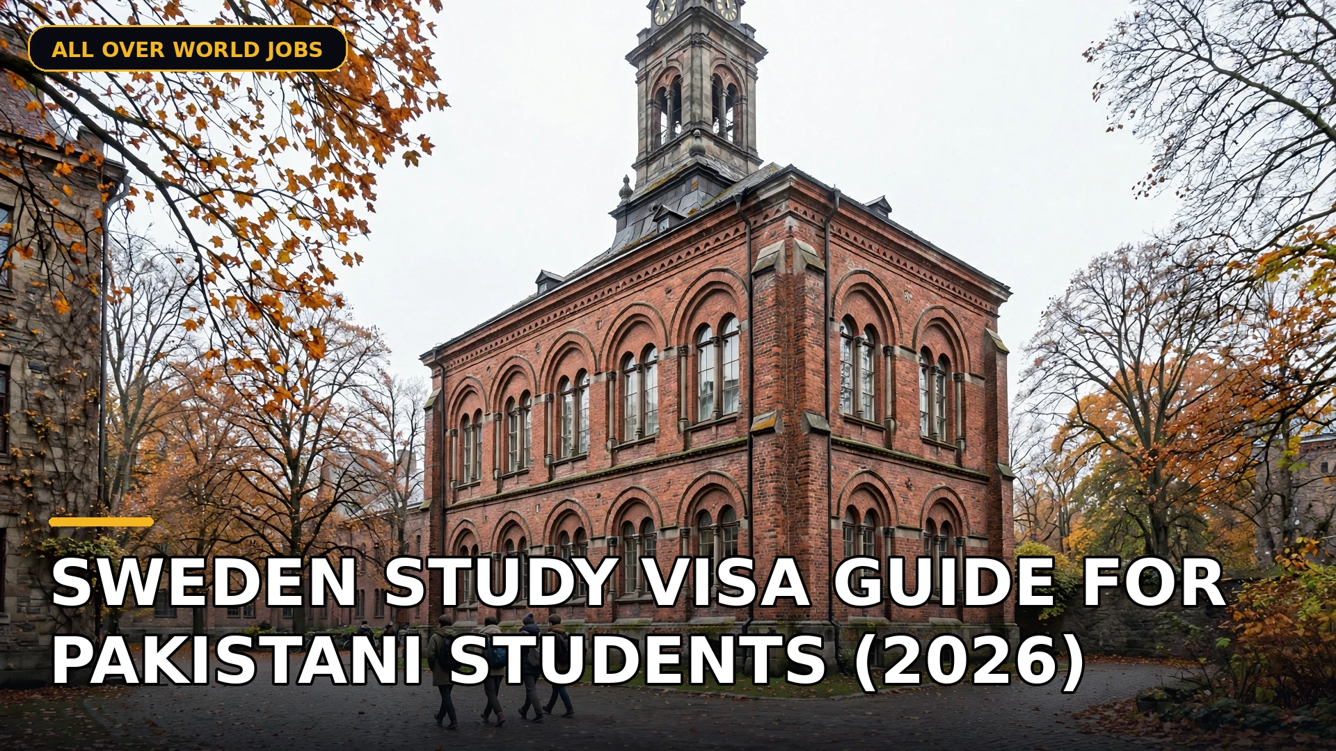 Sweden Study Visa Guide for Pakistani Students (2026)