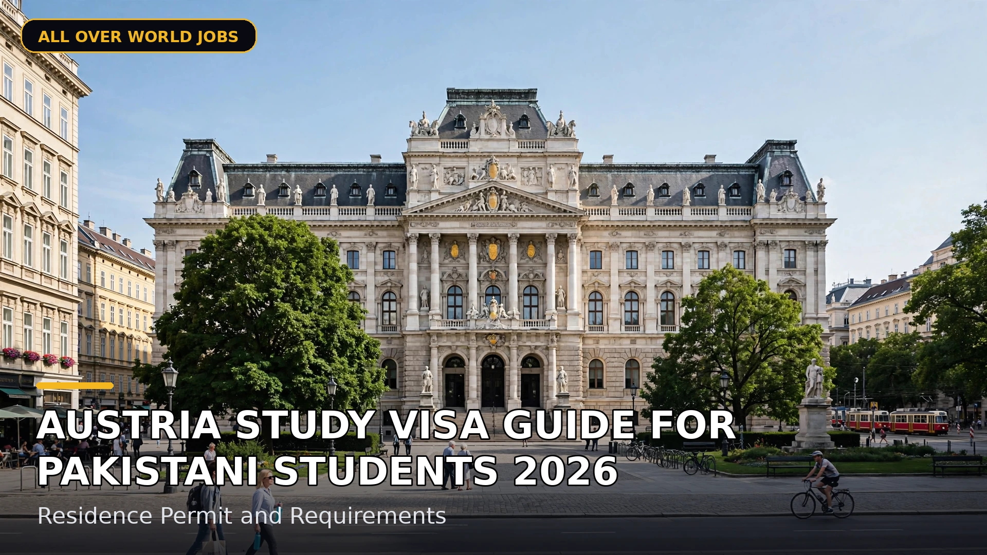Austria Study Visa Guide for Pakistani Students 2026 β Residence Permit and Requirements