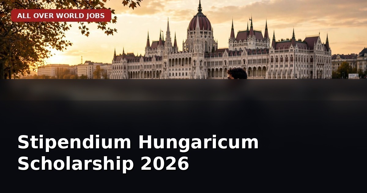 Stipendium Hungaricum Scholarship 2026-27: Complete Guide for Pakistani Students